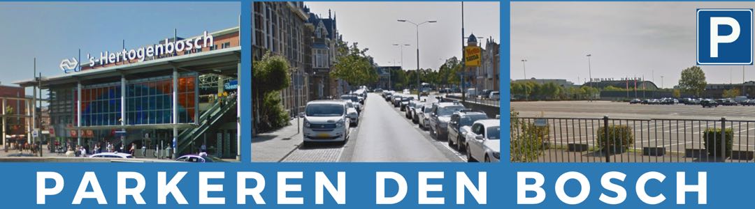 Parkeren Den Bosch